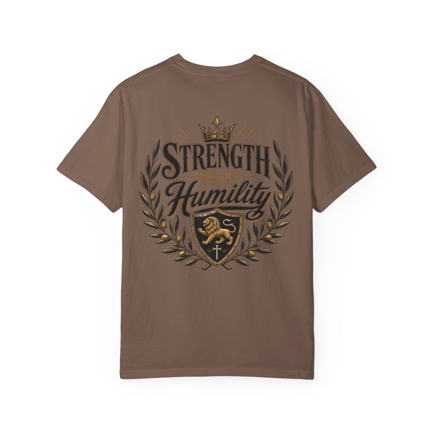 Strength Wears Humility T-Shirt