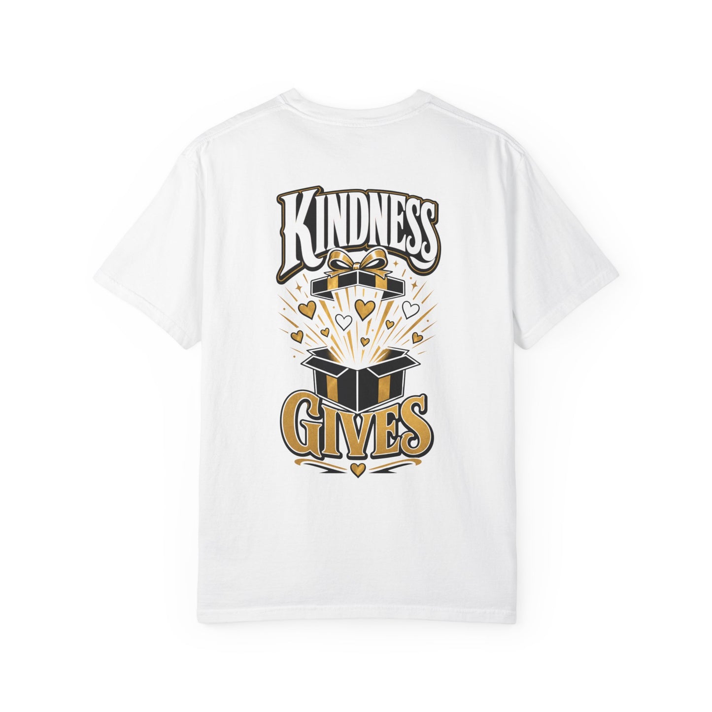 Kindness Gives T-Shirt