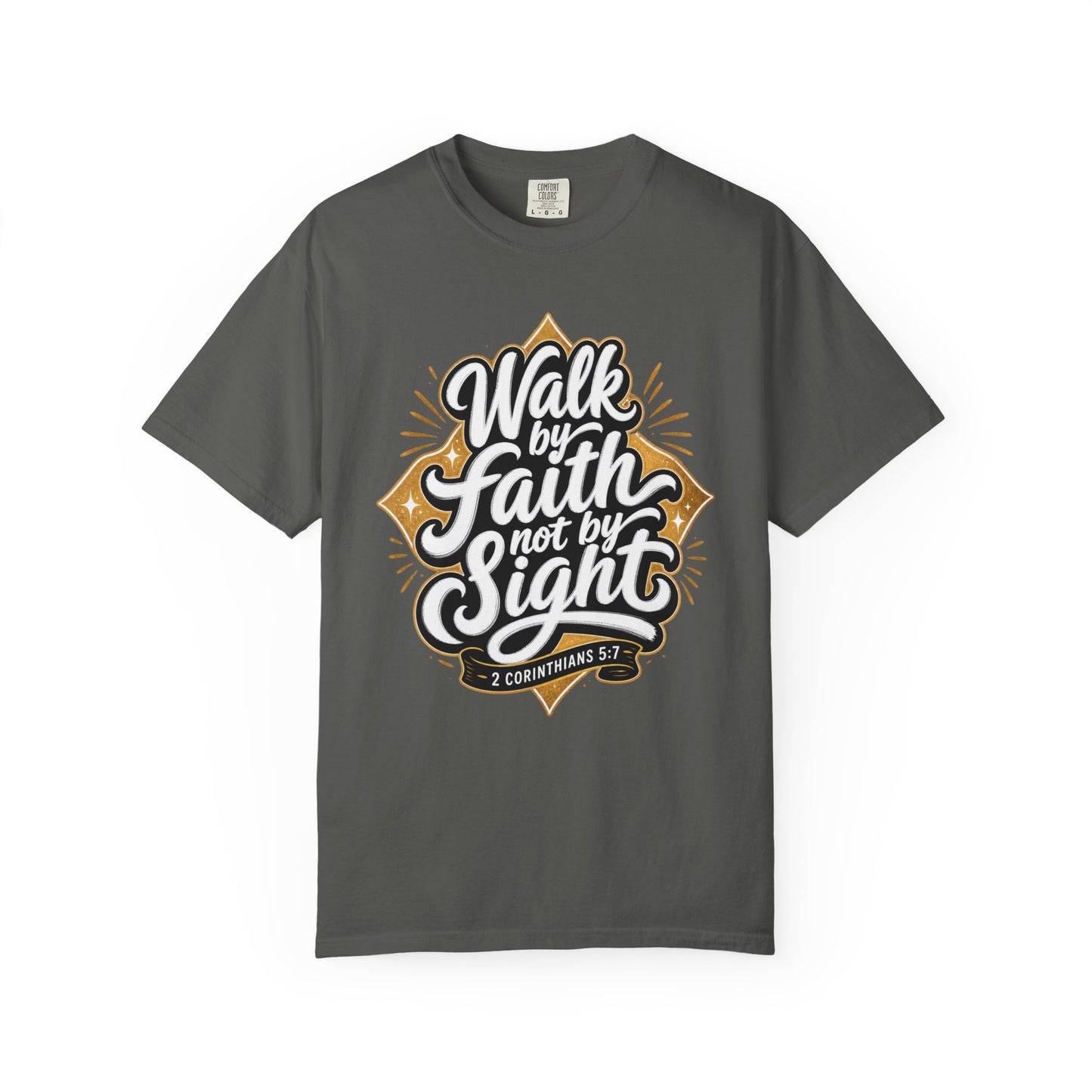 Walk By Faith T-Shirt