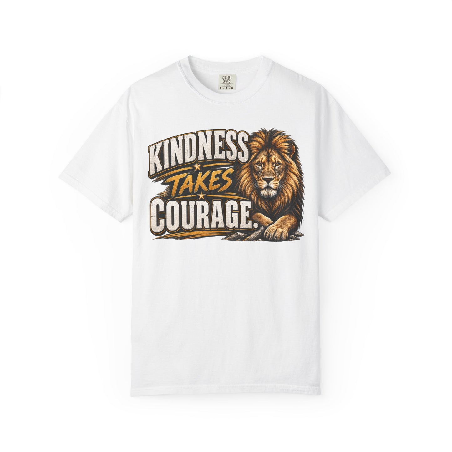 Kindness Takes Courage Front Graphic T-Shirt