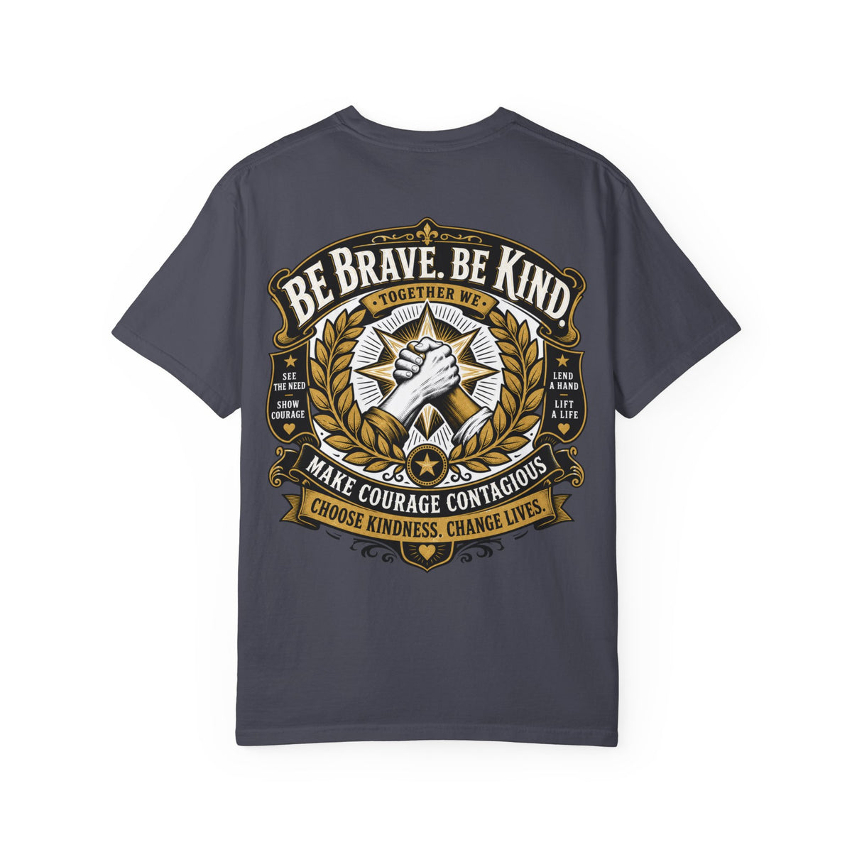 Be Brave, Be Kind T-Shirt
