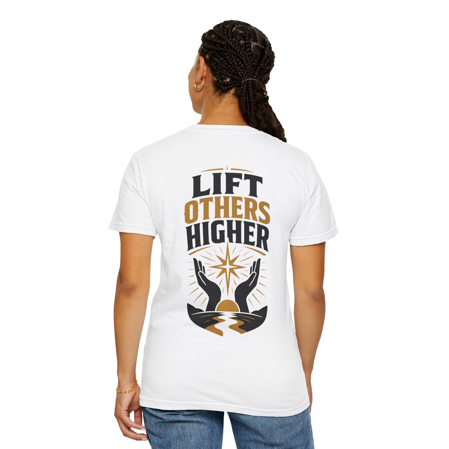 Lift Others Higher T-Shirt — Inspirational Graphic Tee with Hands & Star Back Print
