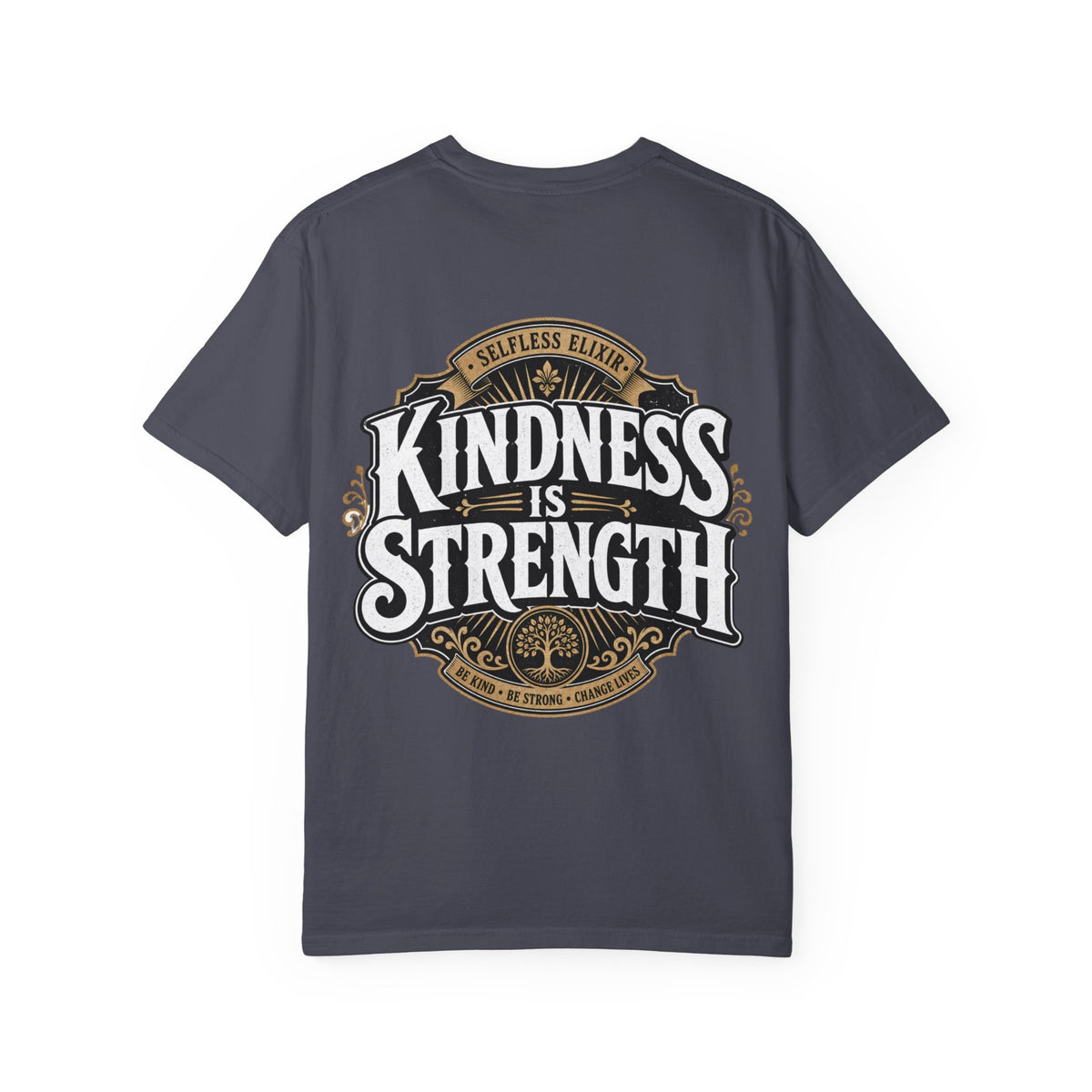 Kindness Is Strength T-Shirt