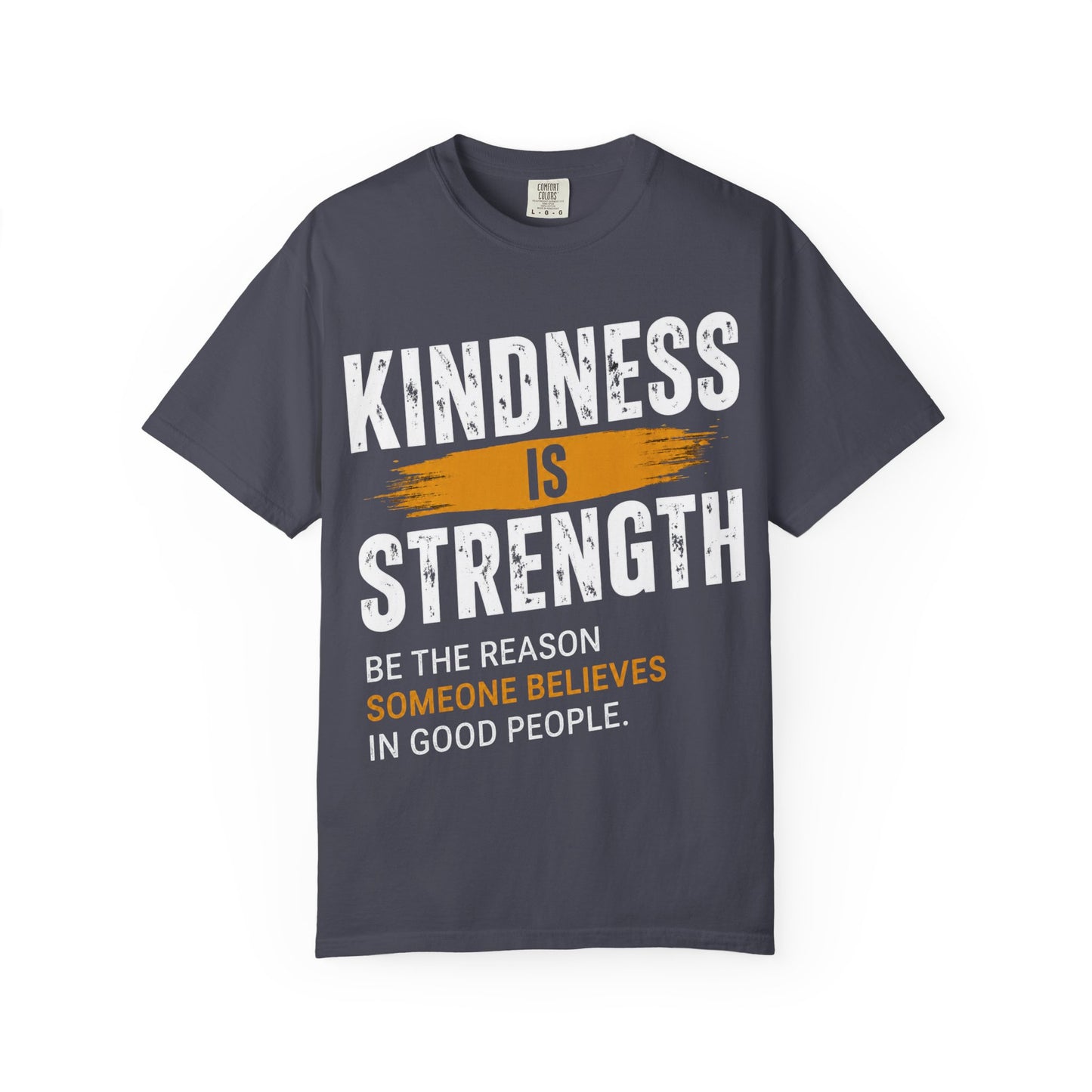 Kindness Is Strength T-Shirt