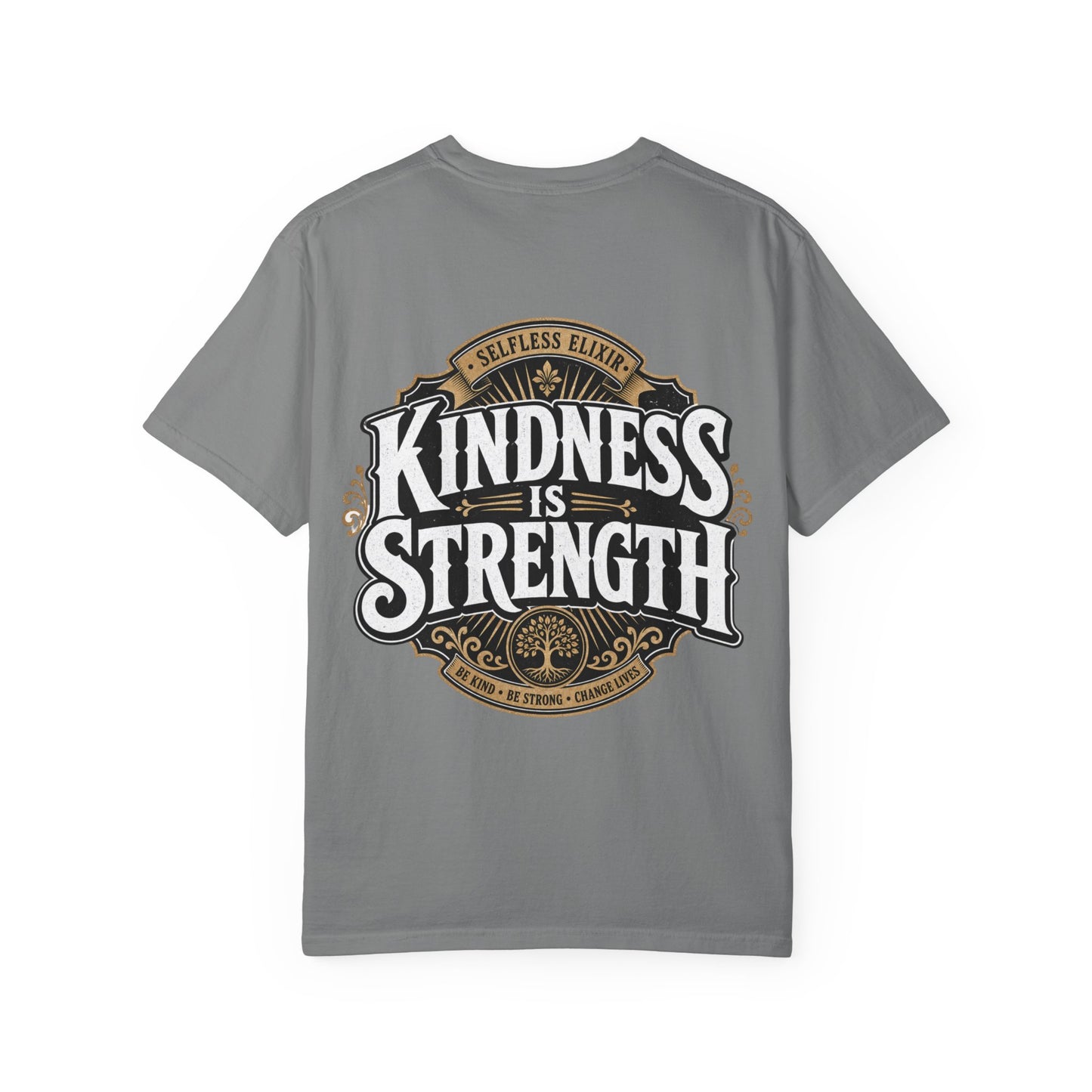 Kindness Is Strength T-Shirt — Inspirational Back Graphic Tee