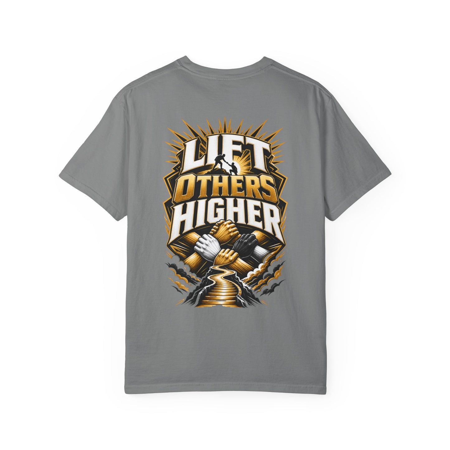 Lift Others Higher T-Shirt