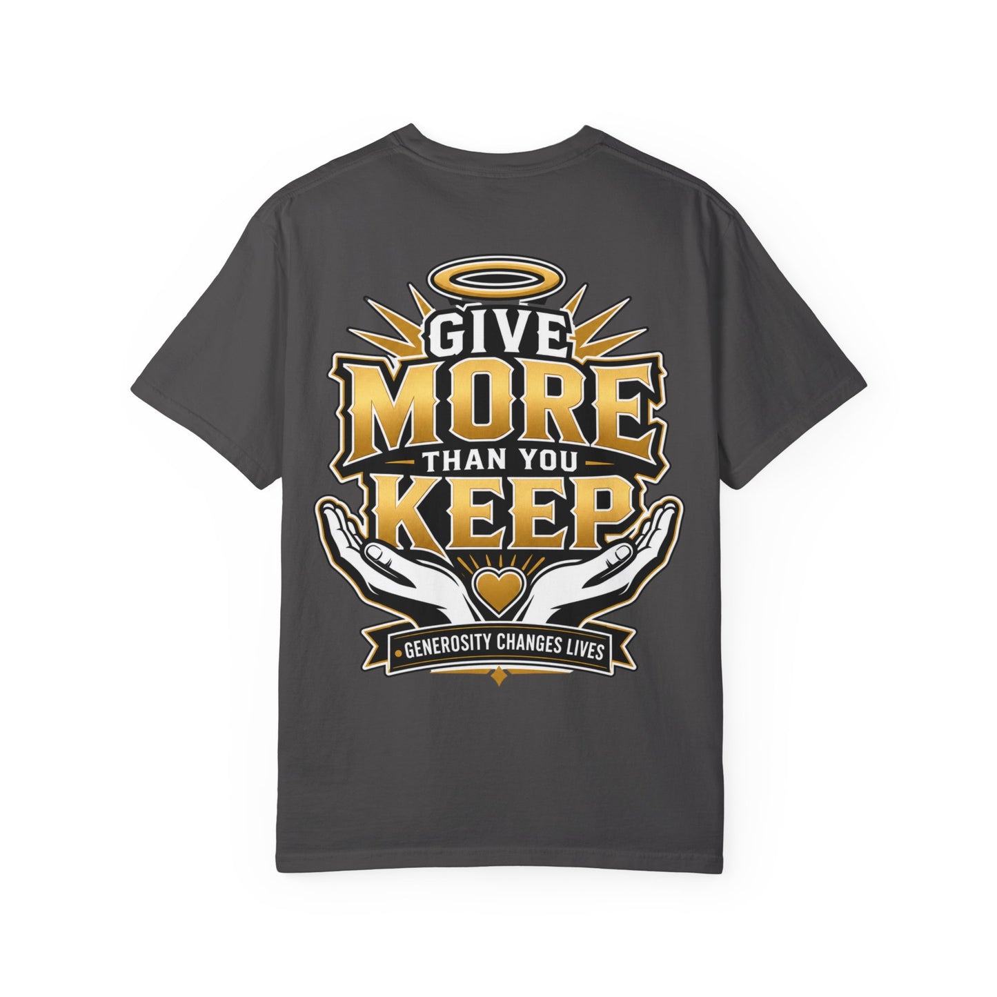 Give More Than You Keep T‑Shirt