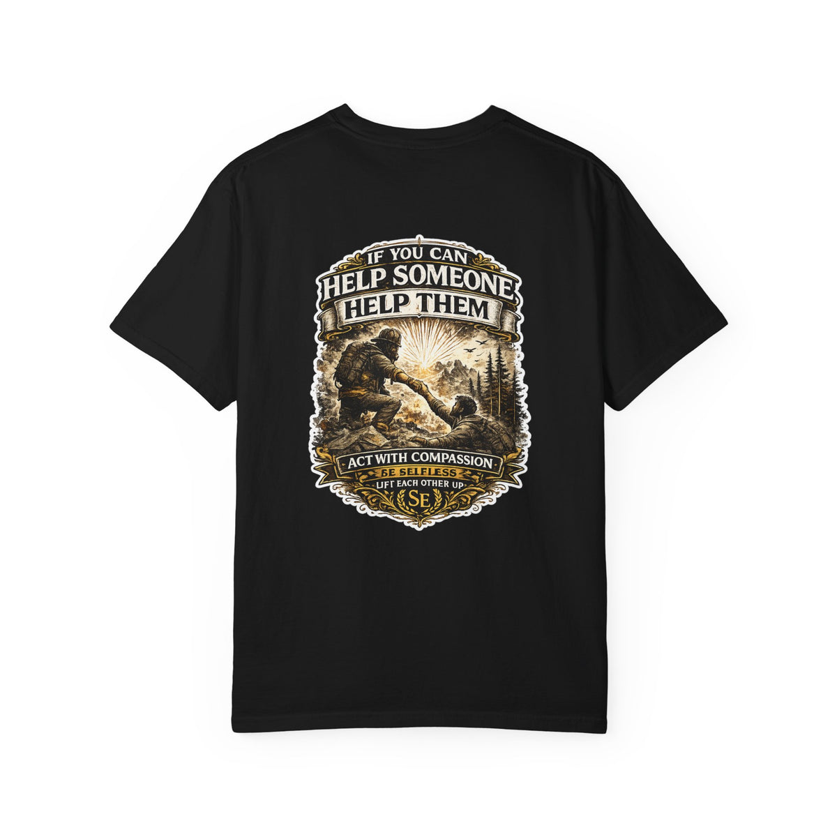 If You Can Help Someone T-Shirt