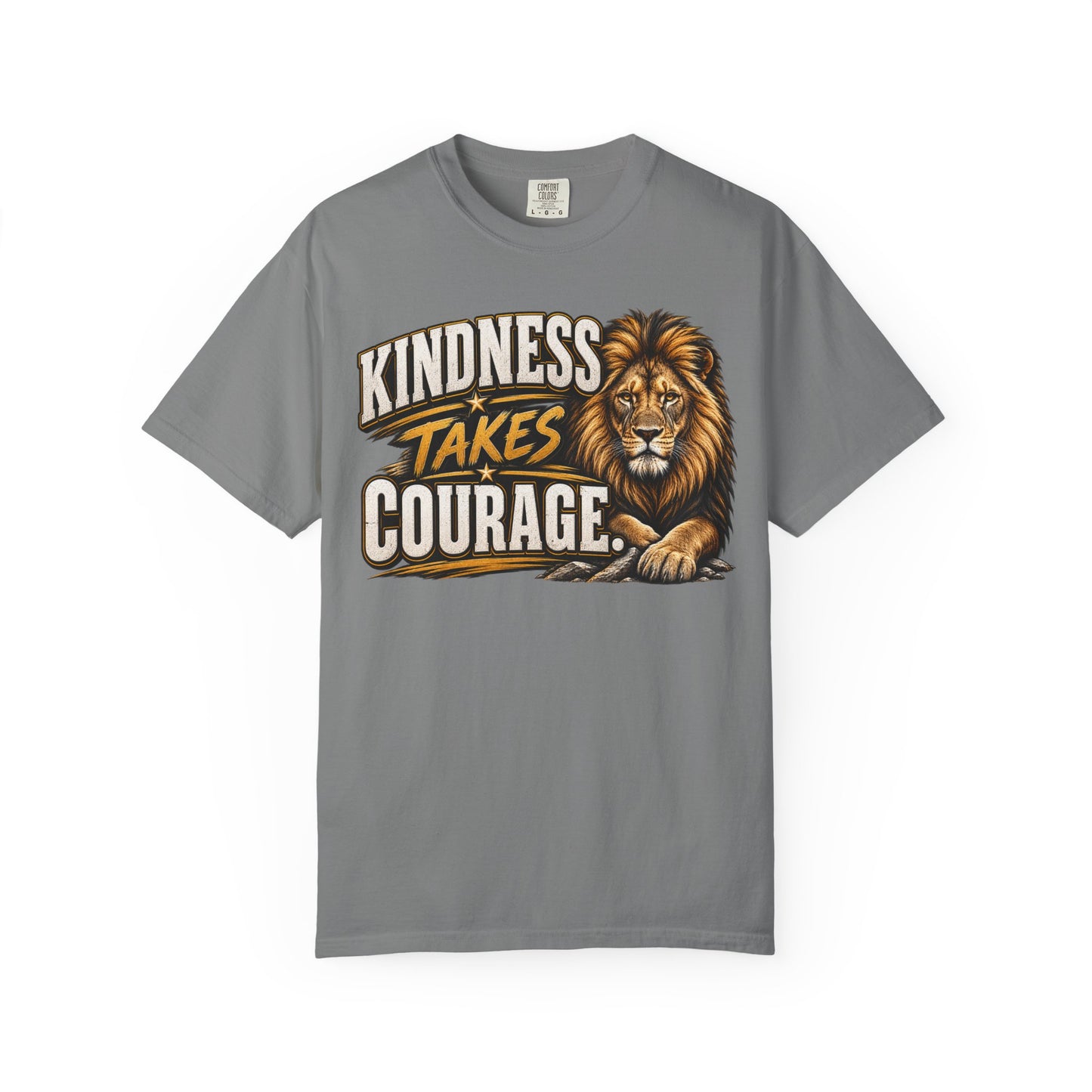 Kindness Takes Courage Front Graphic T-Shirt