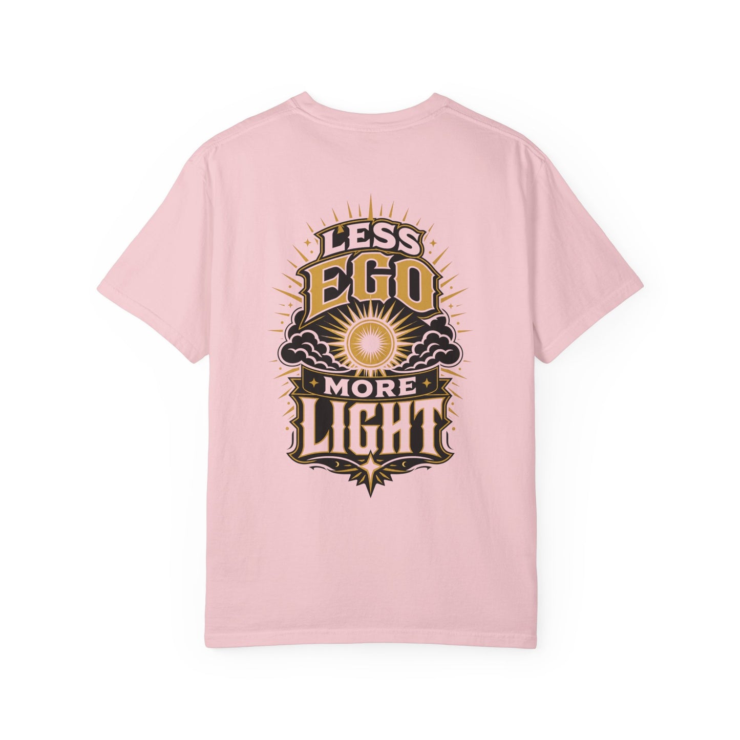 Less Ego More Light T-Shirt