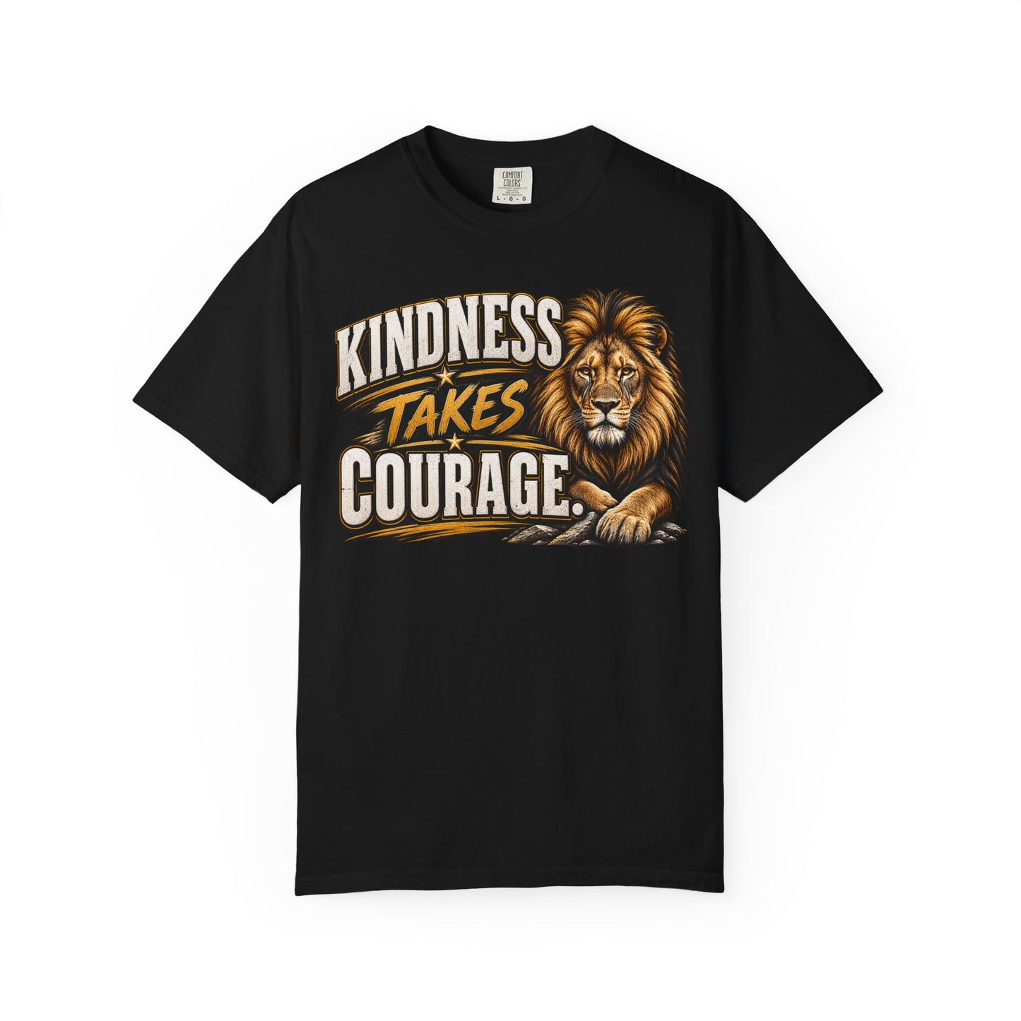 Kindness Takes Courage Front Graphic T-Shirt