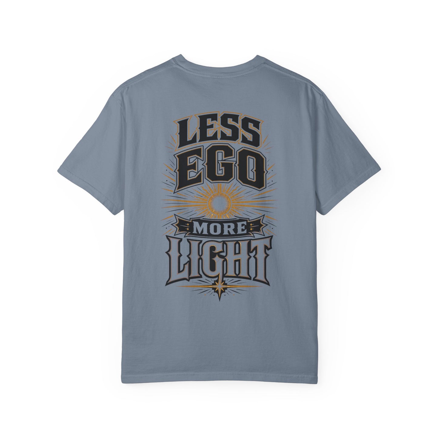Less Ego More Light T-Shirt