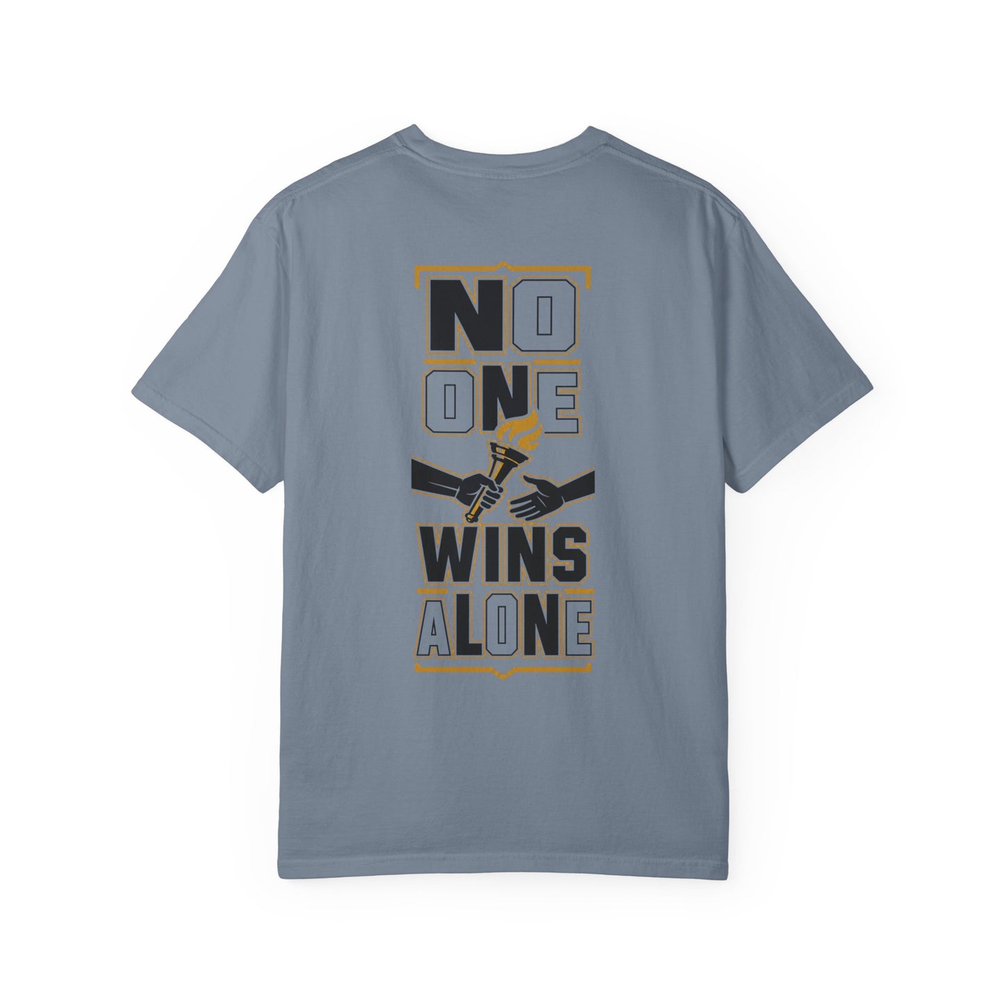 No One Wins Alone T-shirt