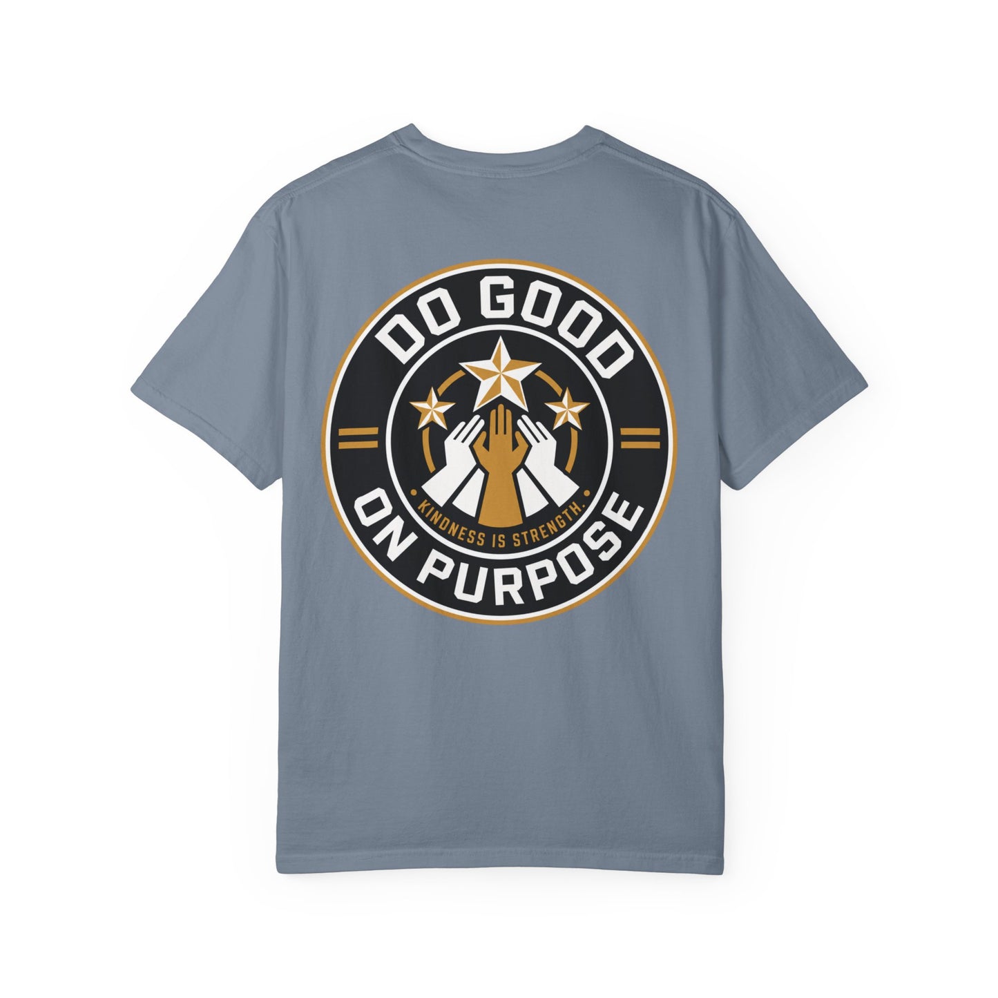 Do Good On Purpose T-Shirt