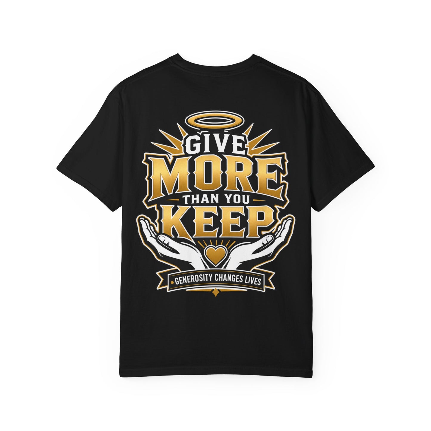 Give More Than You Keep T‑Shirt