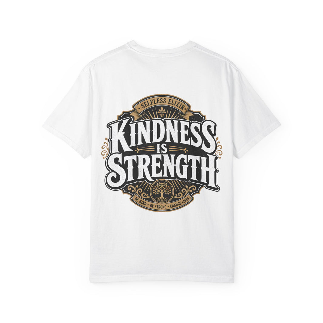 Kindness Is Strength T-Shirt
