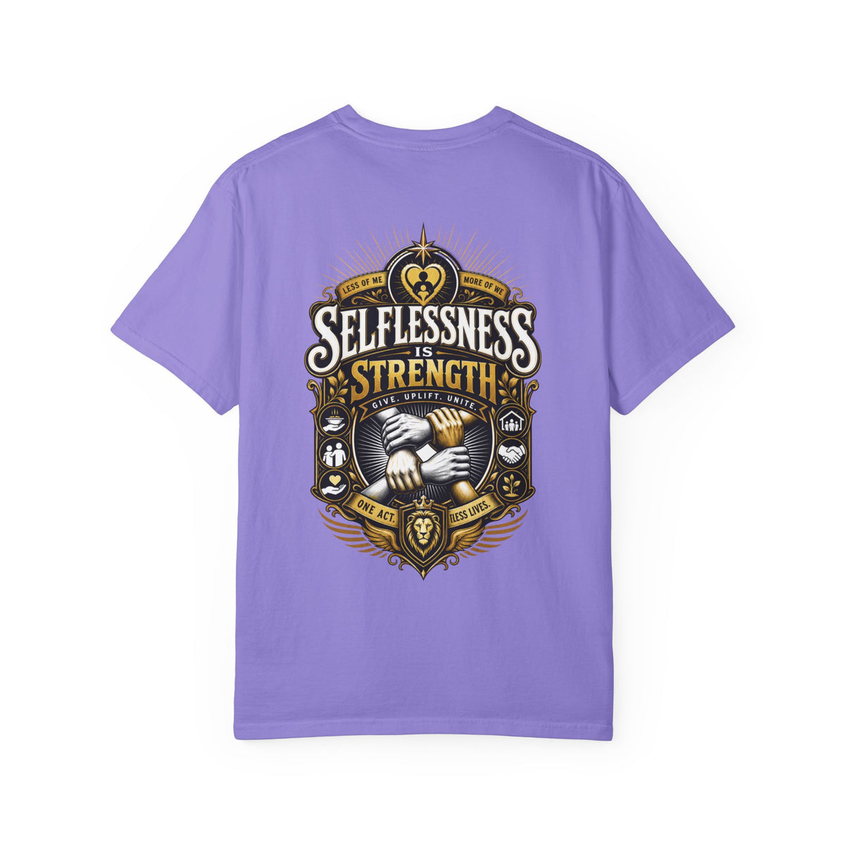 Selflessness Is Strength T-Shirt