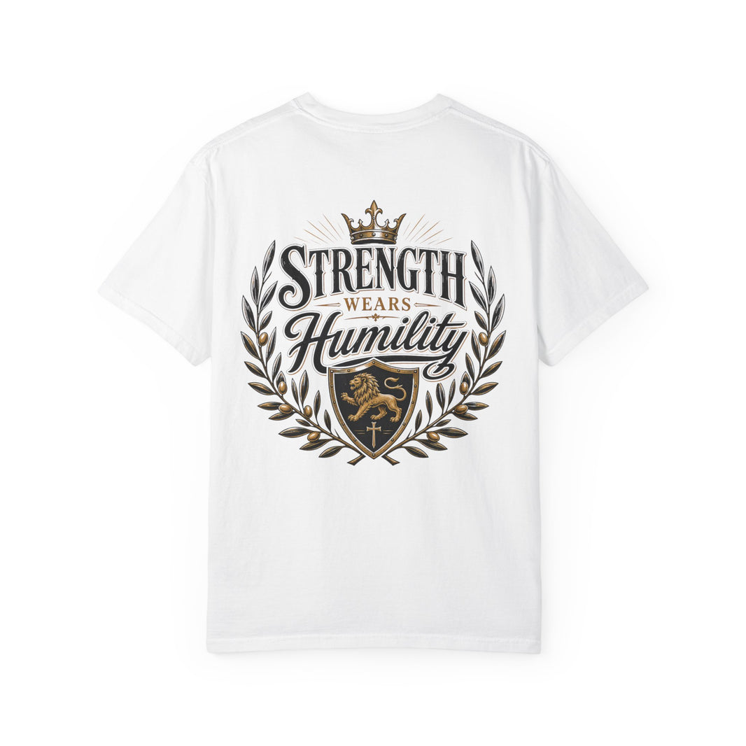 Strength Wears Humility T-Shirt