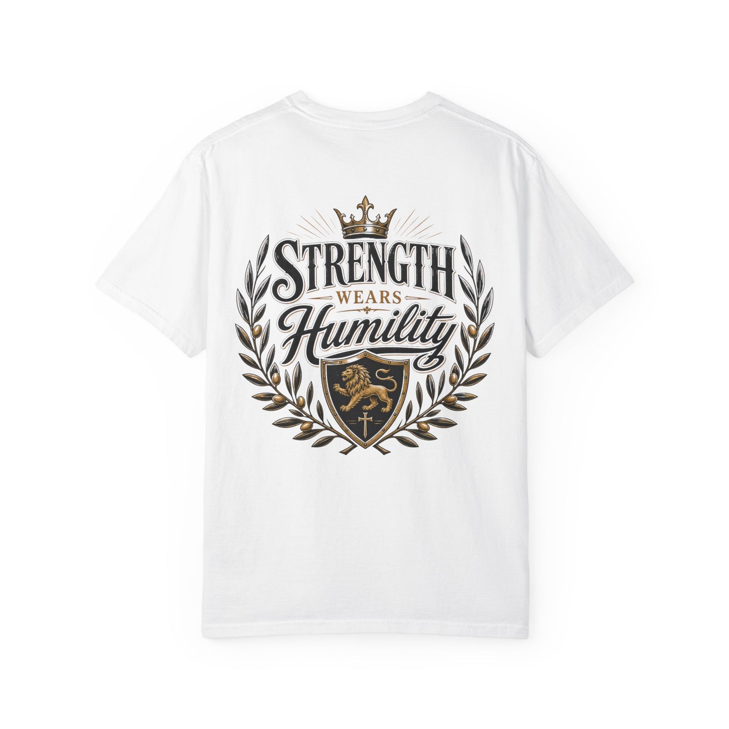 Strength Wears Humility T-Shirt