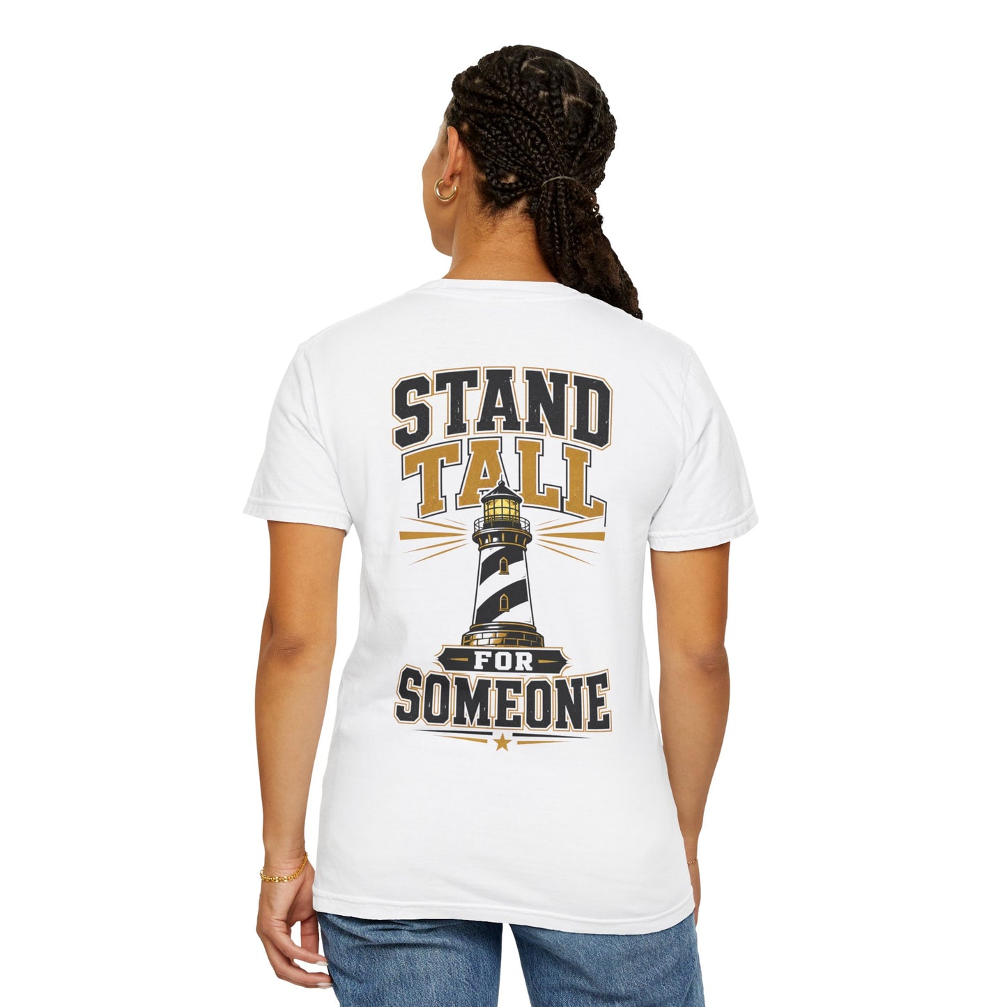 Stand Tall For Someone T-Shirt