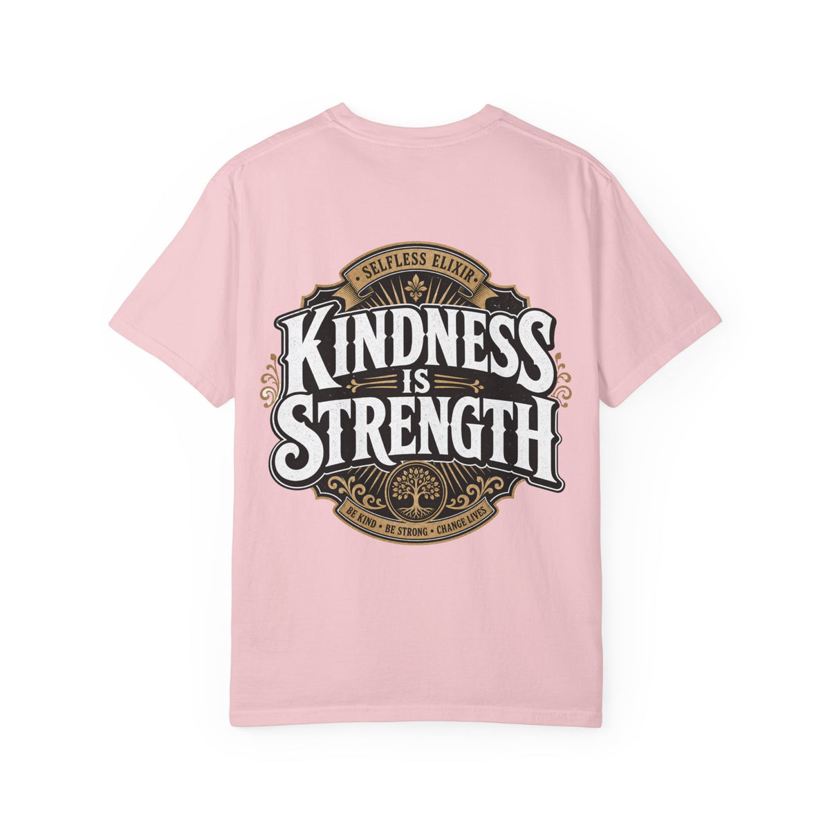Kindness Is Strength T-Shirt