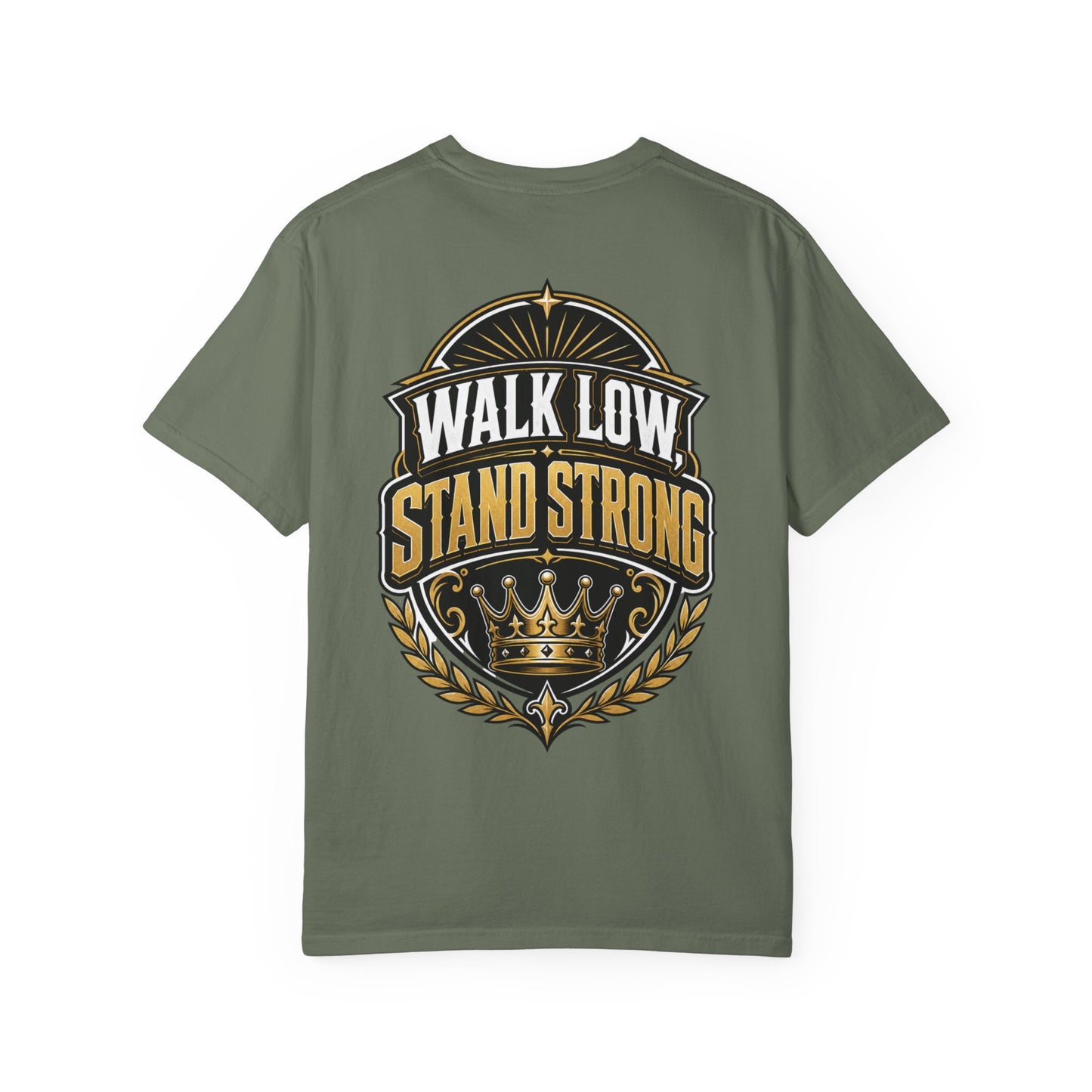 Walk Low Stand Strong T-Shirt