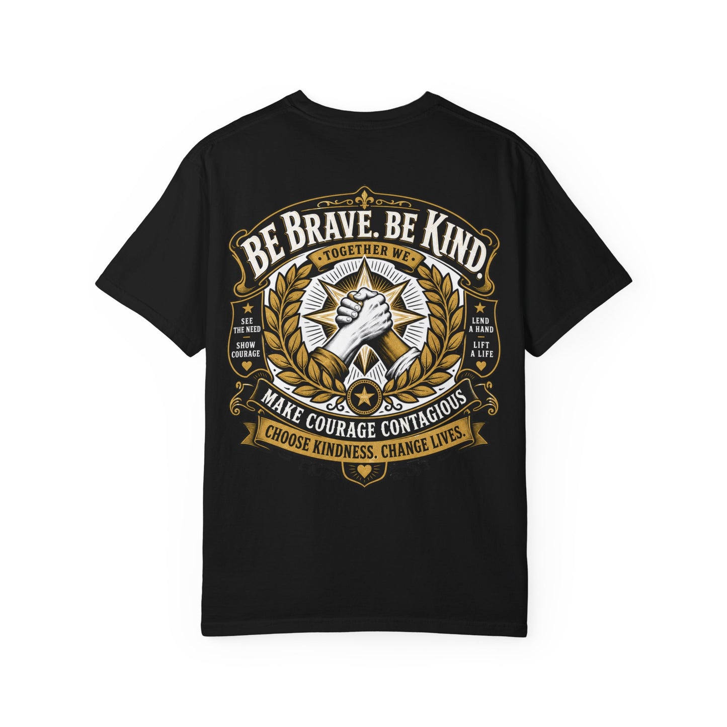 Be Brave, Be Kind T-Shirt