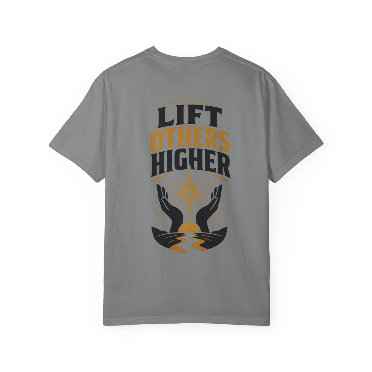 Lift Others Higher T-Shirt