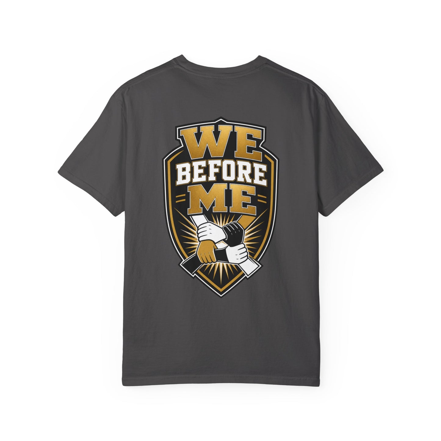 We Before Me T-Shirt