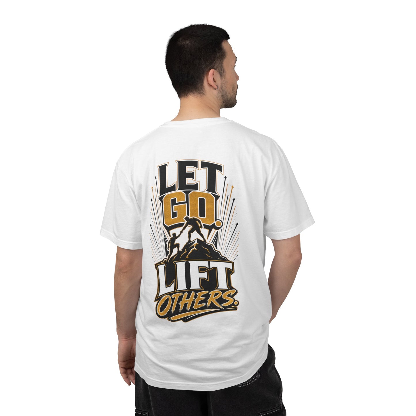Let Go Lift Others T-Shirt