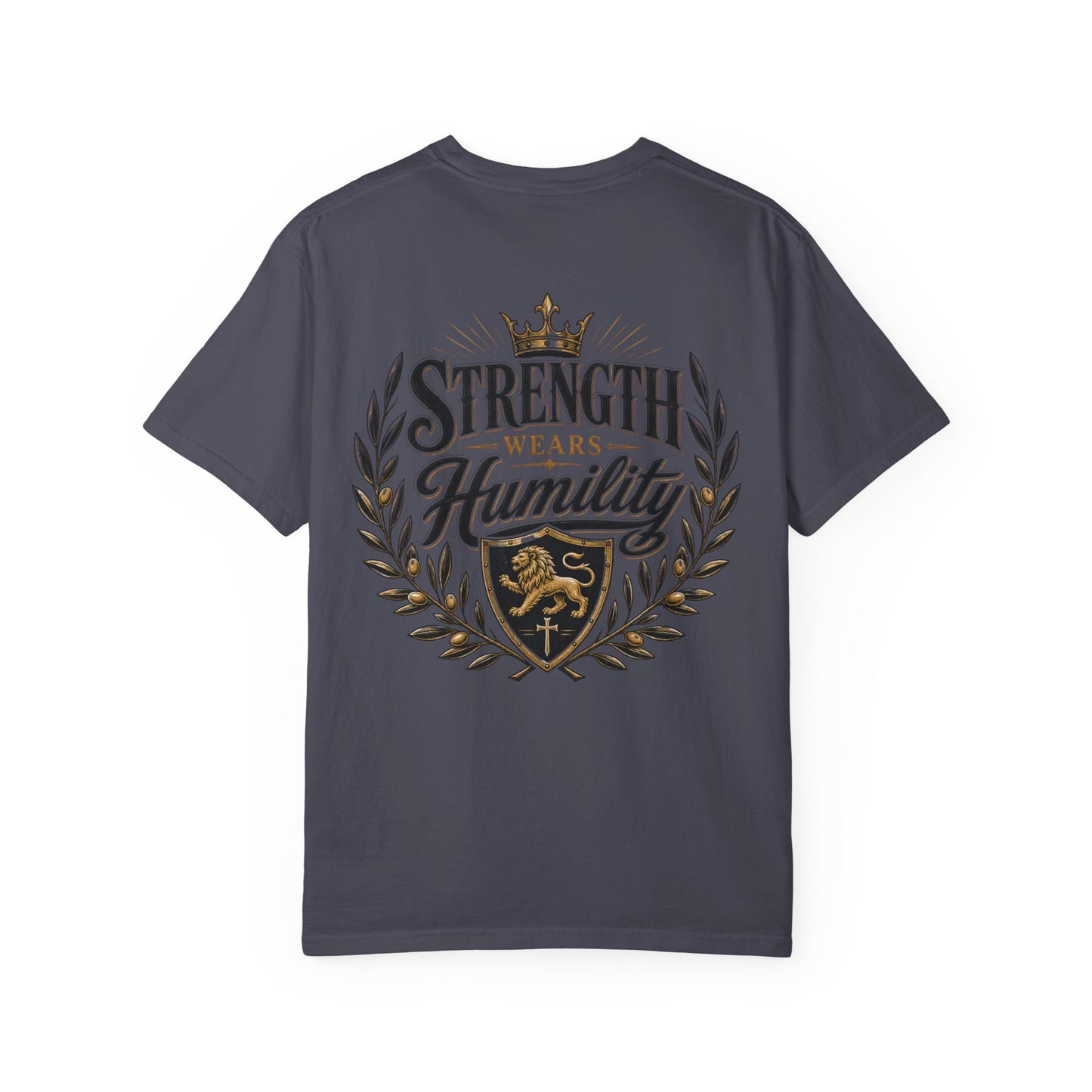 Strength Wears Humility T-Shirt