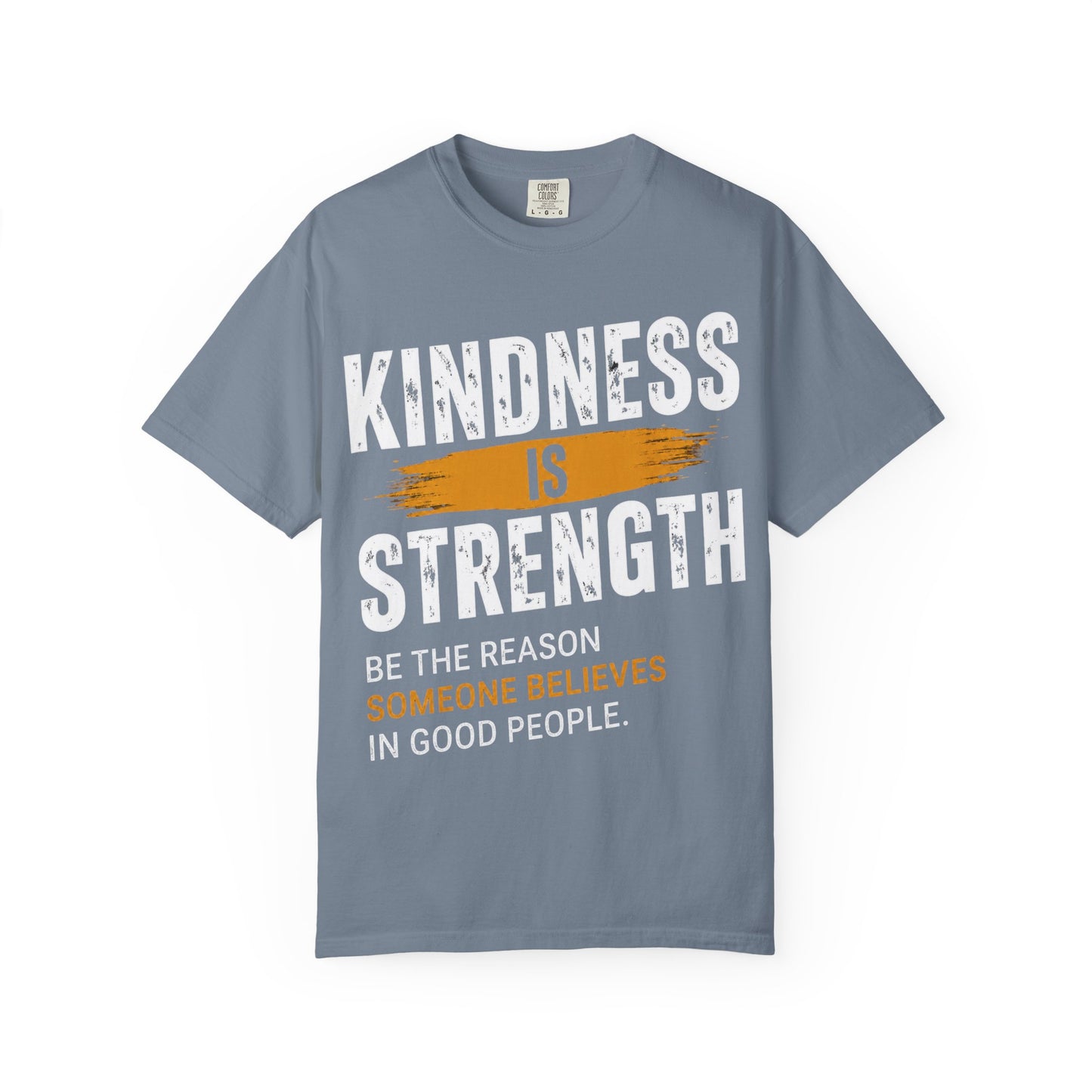 Kindness Is Strength T-Shirt
