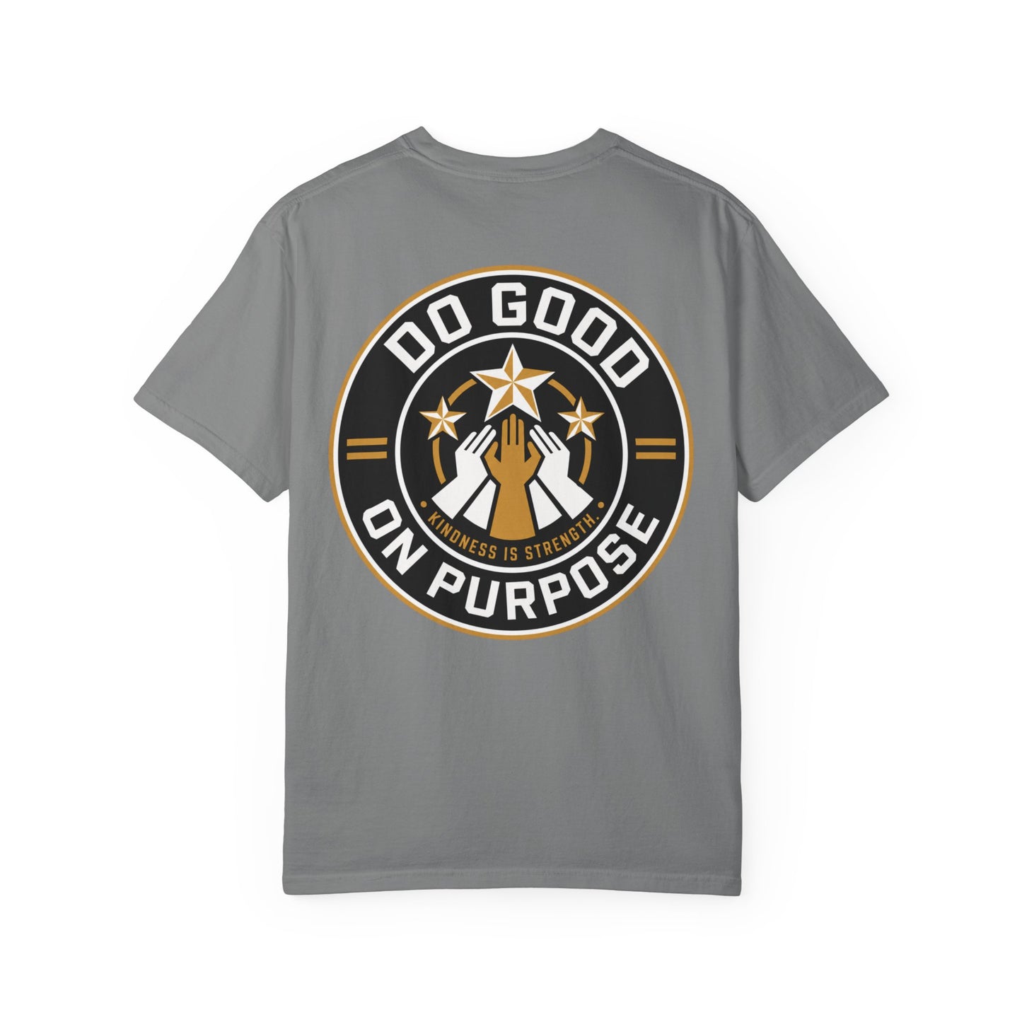 Do Good On Purpose T-Shirt