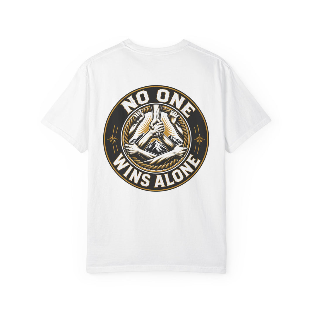 No One Wins Alone T-Shirt
