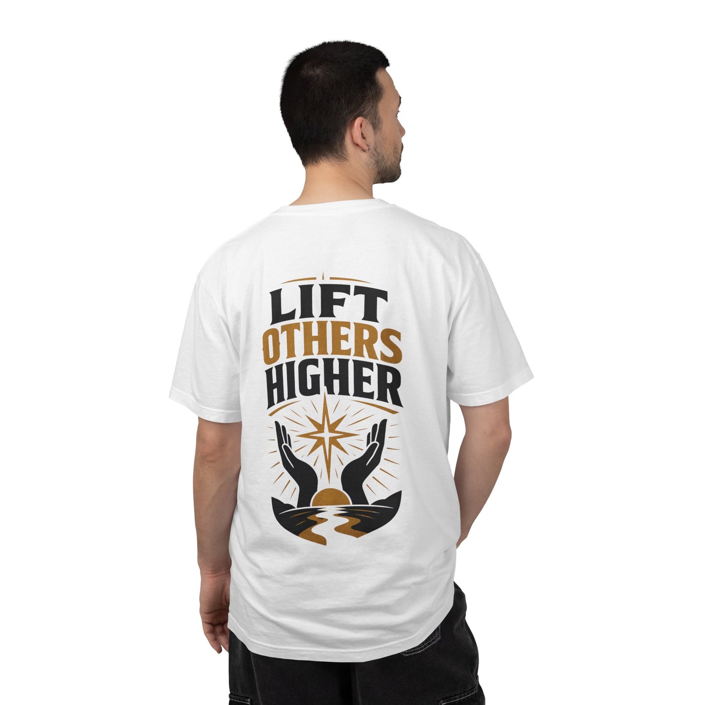 Lift Others Higher T-Shirt — Inspirational Graphic Tee with Hands & Star Back Print