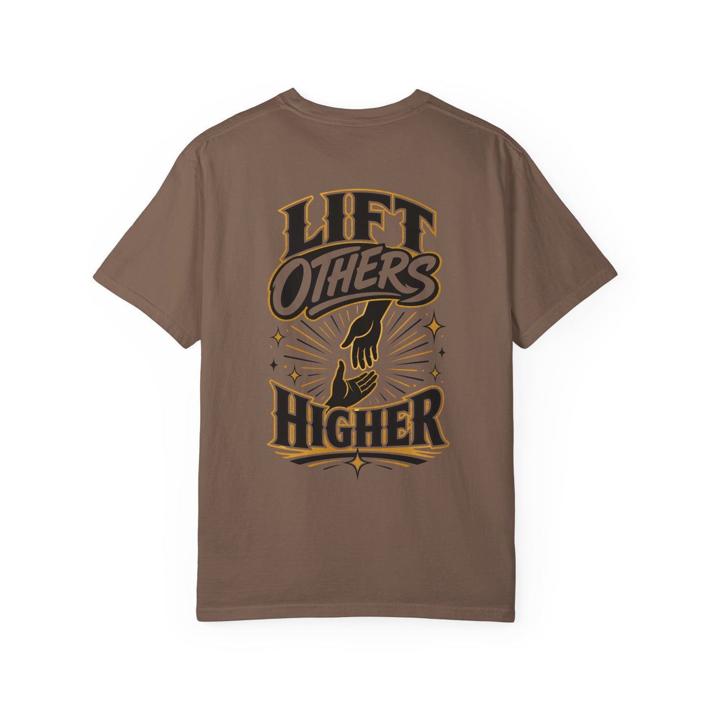 Lift Others Higher T-Shirt