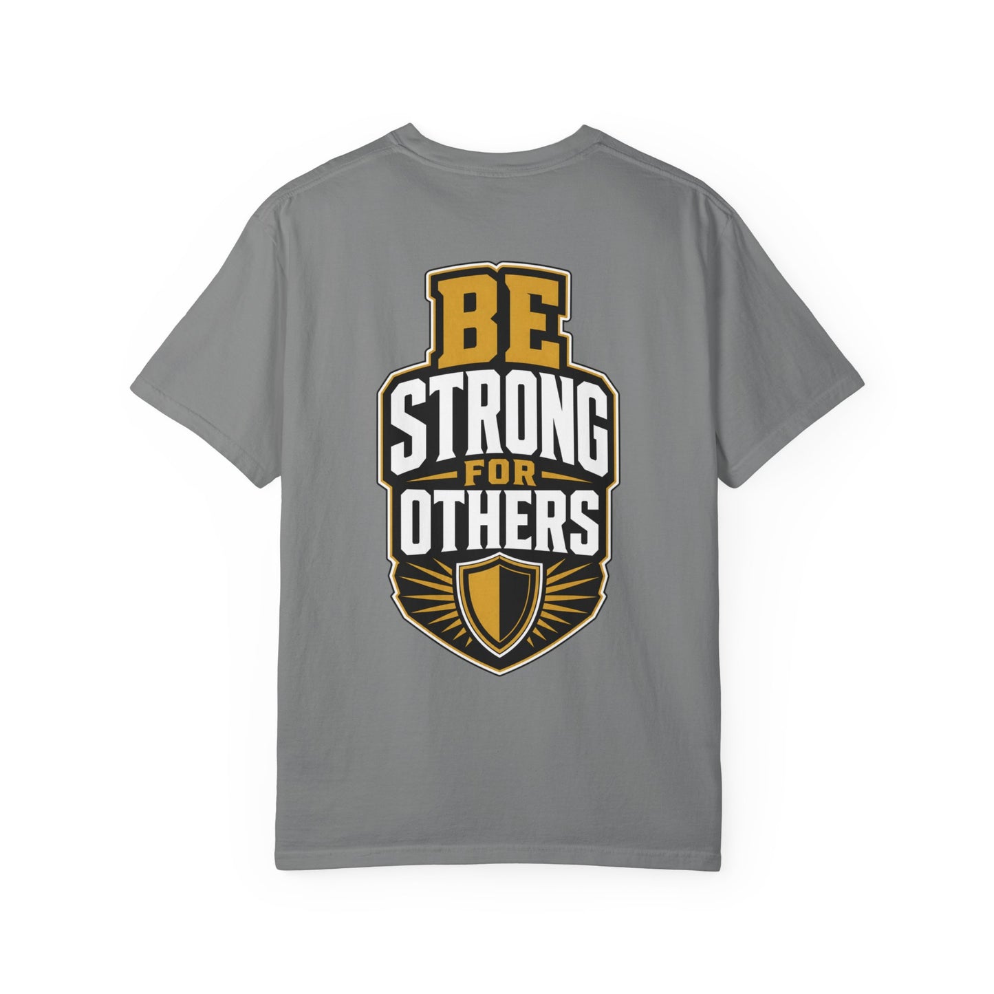 Be Strong For Others T-Shirt