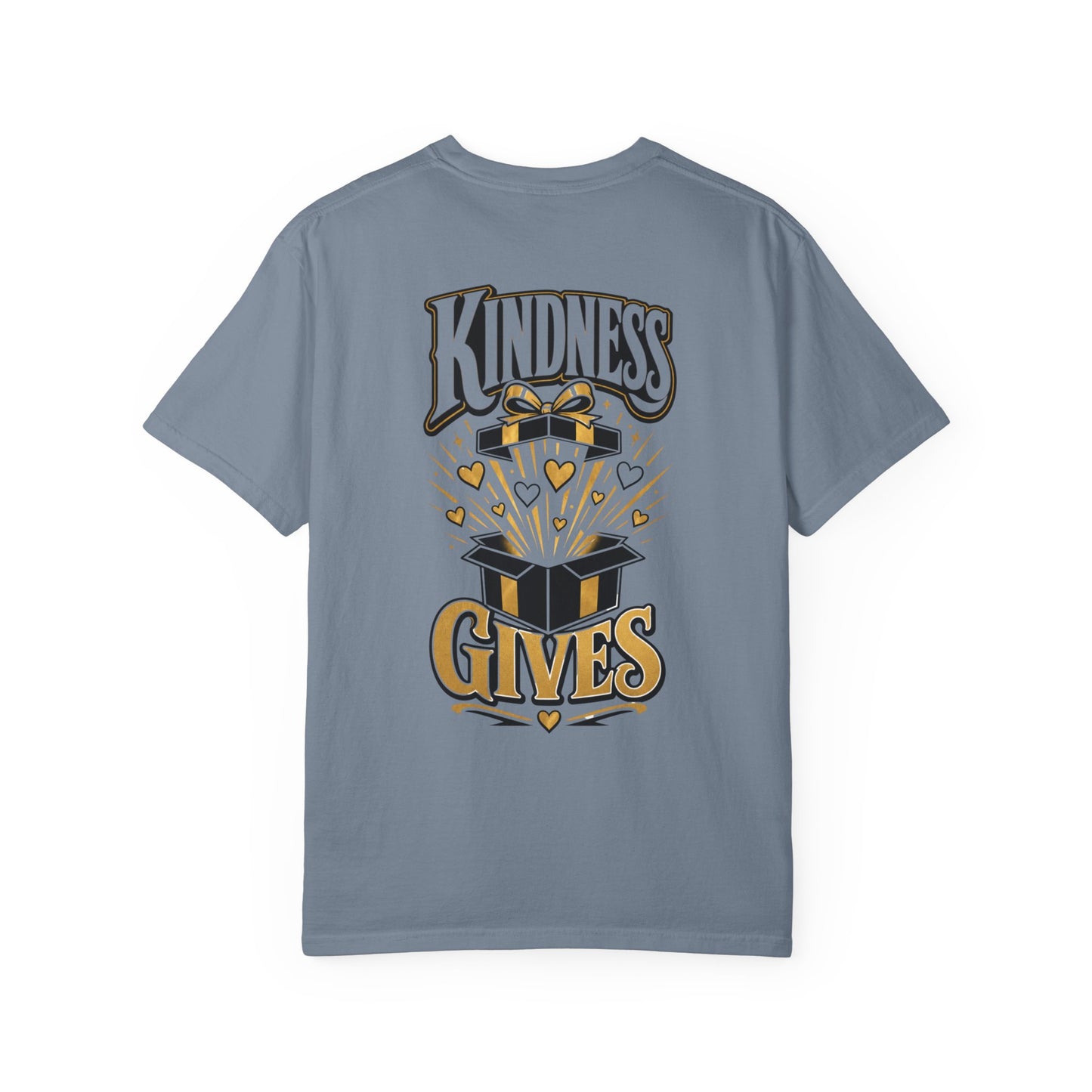 Kindness Gives T-Shirt
