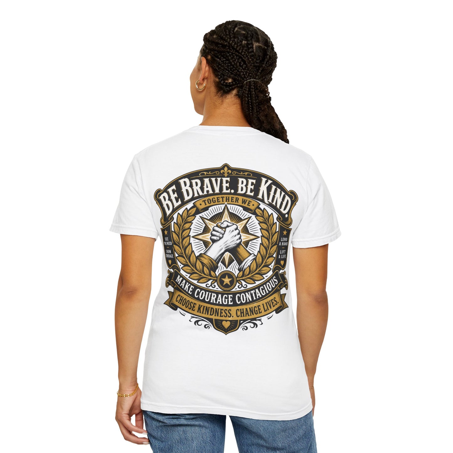 Be Brave, Be Kind T-Shirt