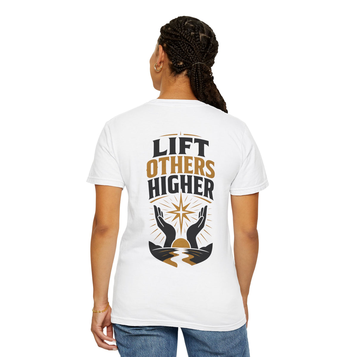Lift Others Higher T-Shirt