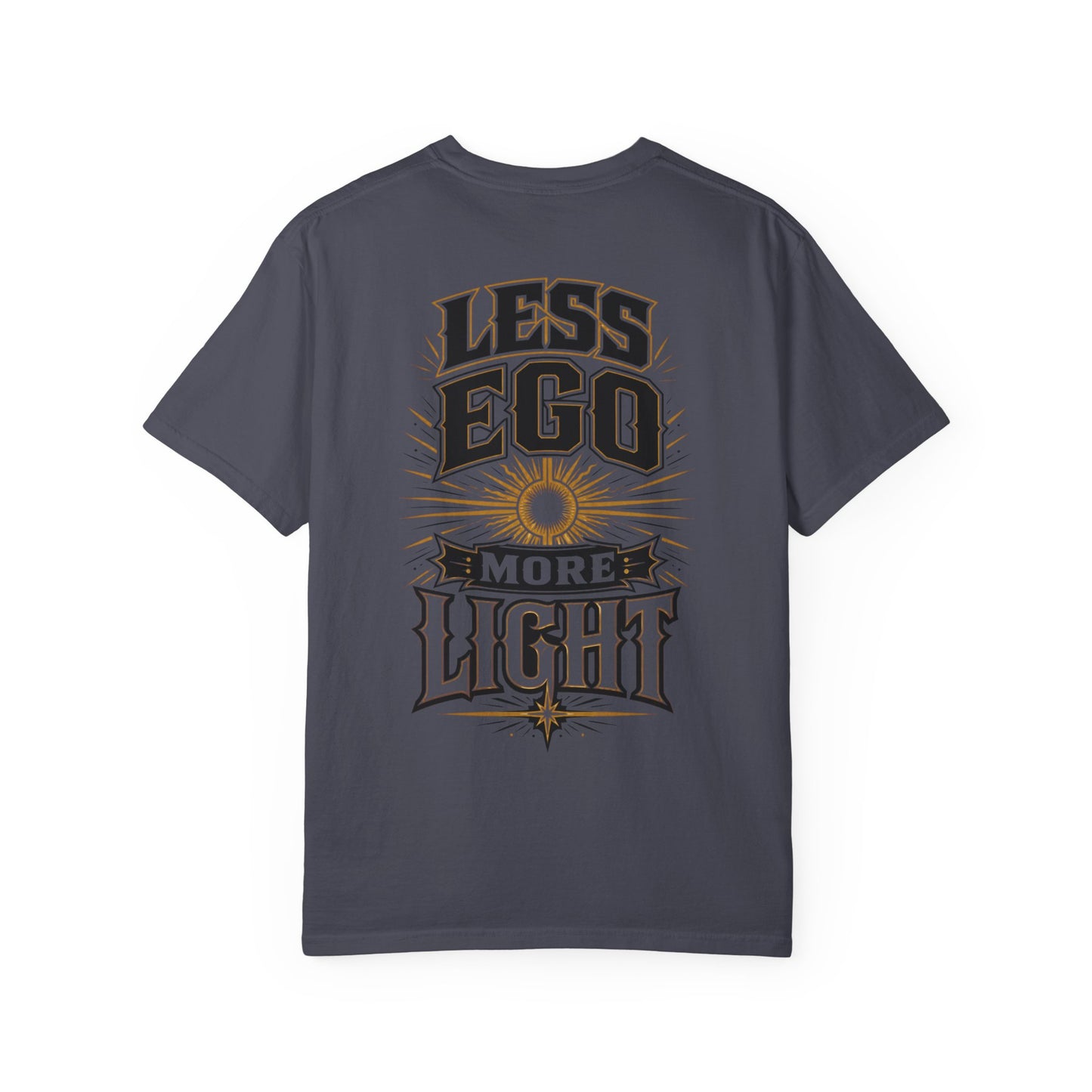 Less Ego More Light T-Shirt