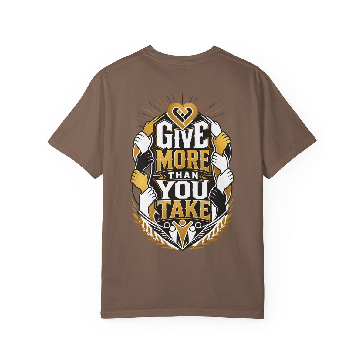 Give More Than You Take T-Shirt