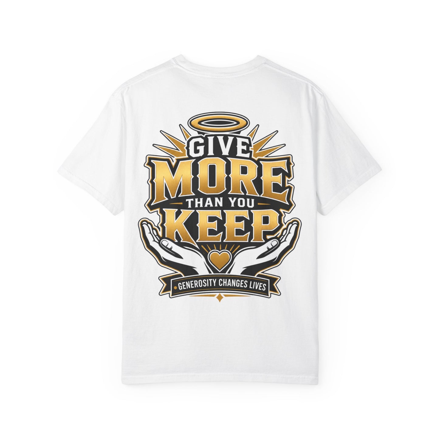 Give More Than You Keep T‑Shirt