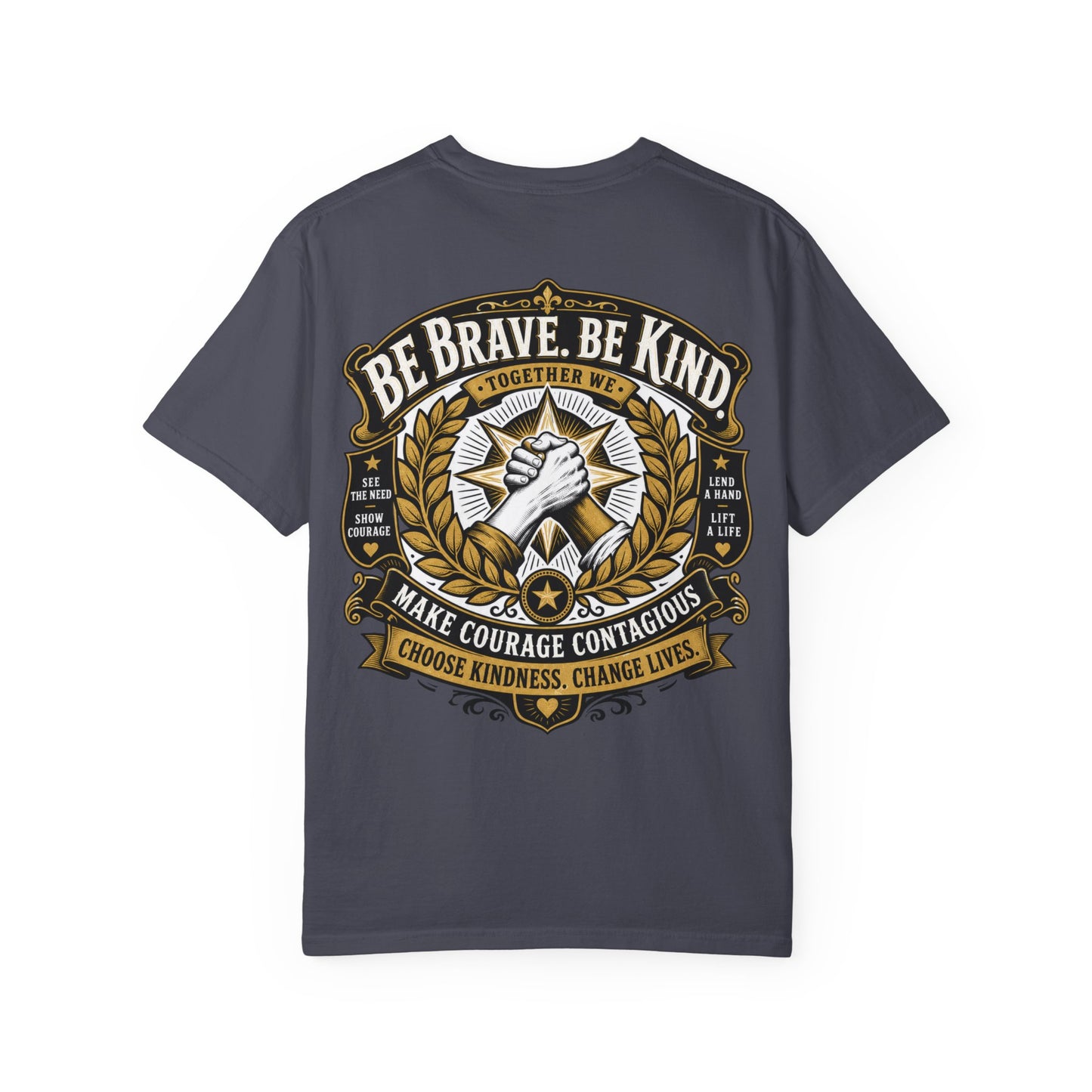 Be Brave, Be Kind T-Shirt
