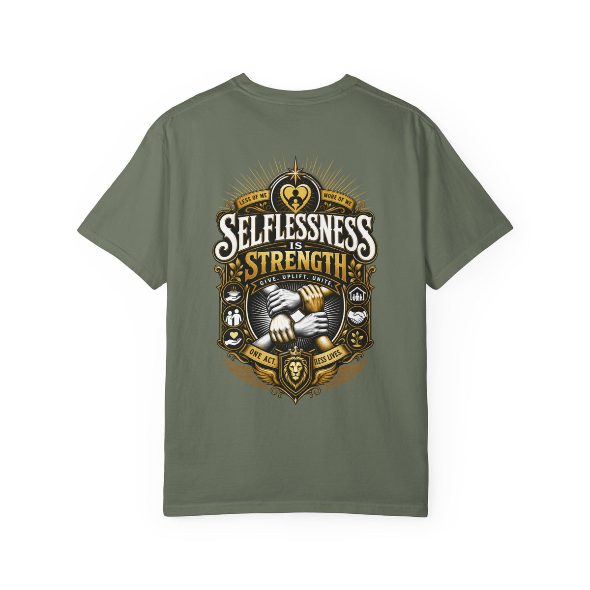 Selflessness Is Strength T-Shirt
