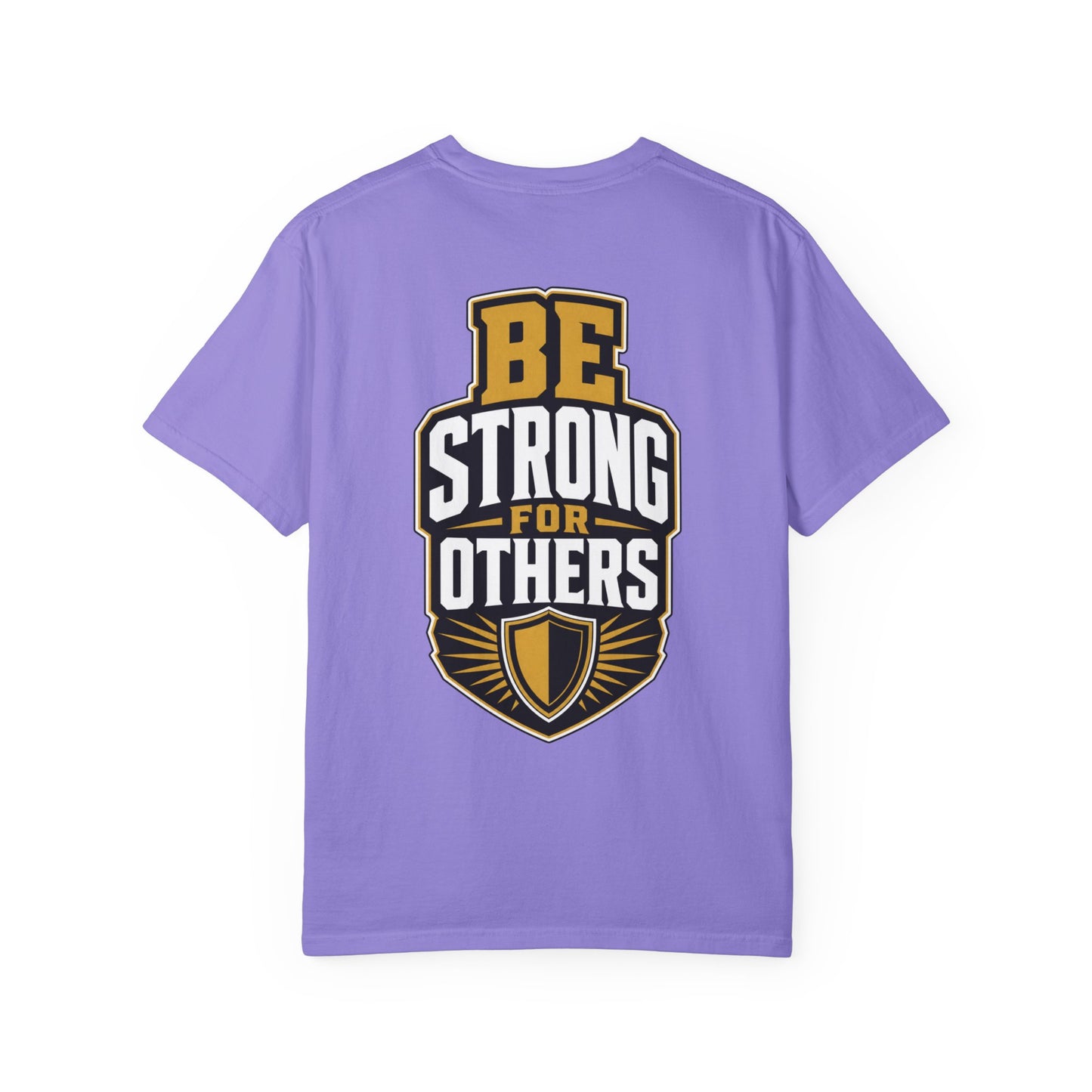 Be Strong For Others T-Shirt