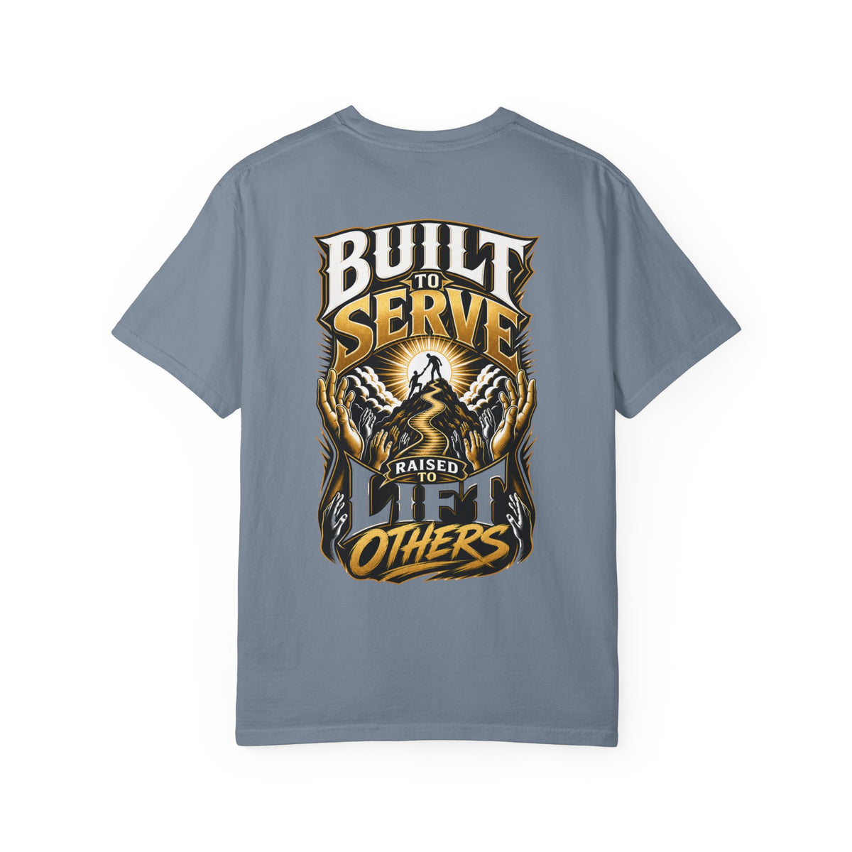 Built to Serve "Lift Others" T-Shirt