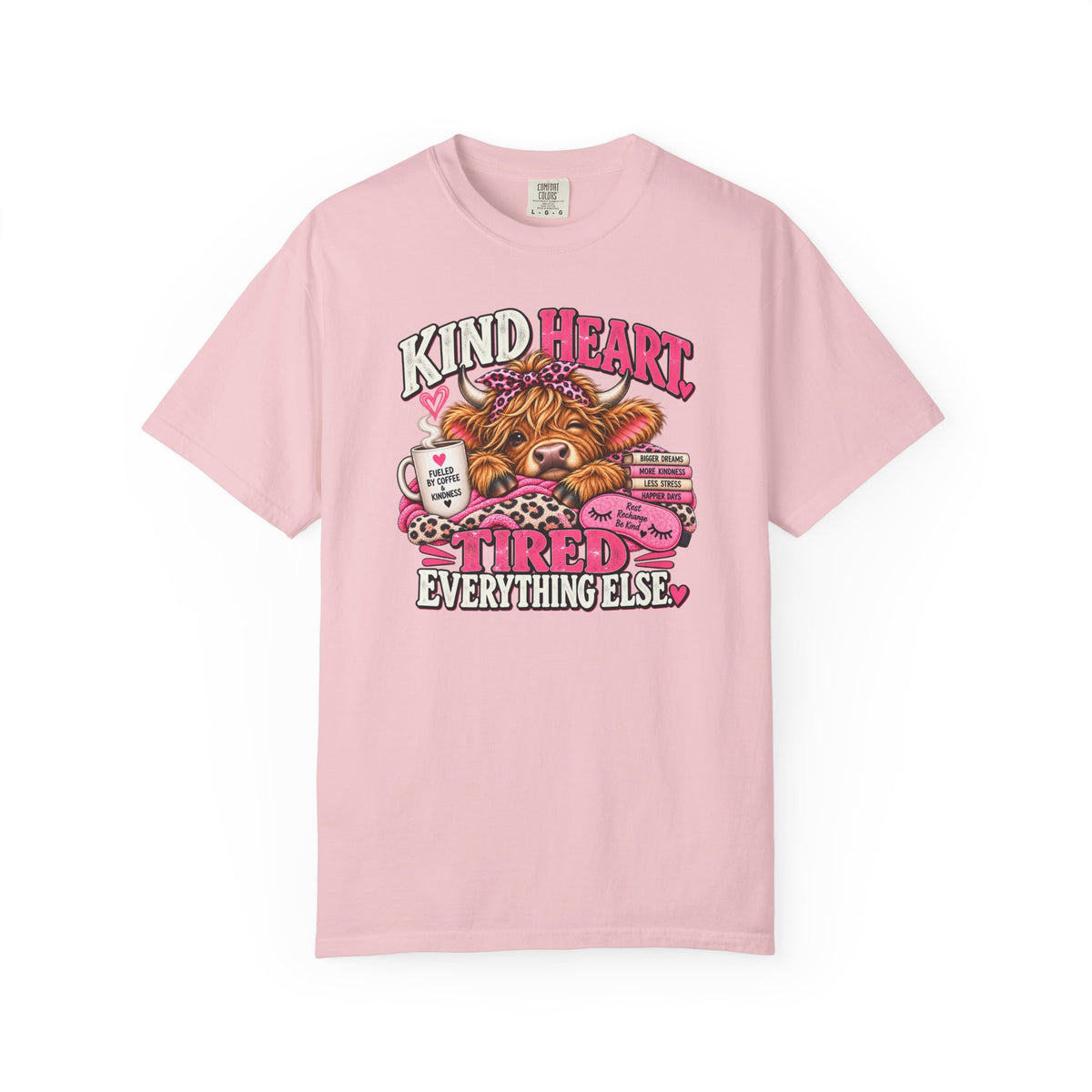 Kind Heart, Tired Everything Else T-Shirt