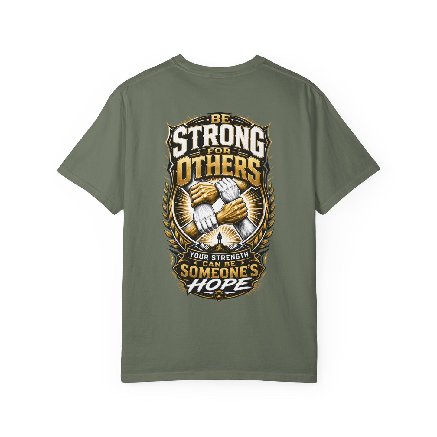 Be Strong For Others T-Shirt — Motivational ‘Your Strength Can Be Someone’s Hope’ Tee