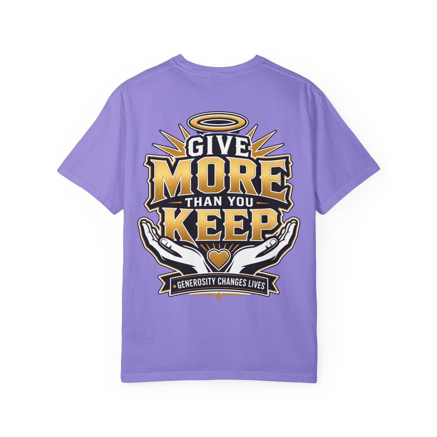 Give More Than You Keep T‑Shirt